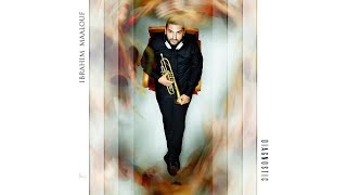 Ibrahim Maalouf  Everything or Nothing [upl. by Truc]