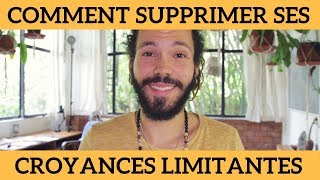 Comment supprimer ses croyances limitantes [upl. by Skye]