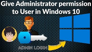 Give Administrator Permission to User in Windows 10 🔥🔥🔥 [upl. by Nauwaj]