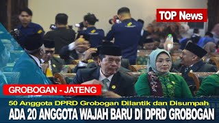 GROBOGAN  50 ANGGOTA DPRD GROBOGAN DILANTIK DAN DIAMBIL SUMPAH [upl. by Dibbrun]