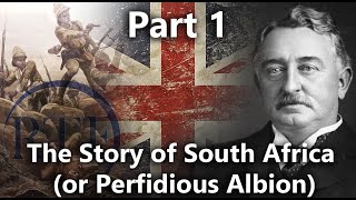 The Story of South Africa or Perfidious Albion Part 1 RTF Lecture by Magdalena Therrien [upl. by Anayia258]