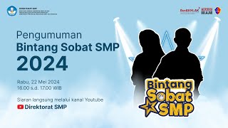 Pengumuman Bintang Sobat SMP 2024 [upl. by Anamor]