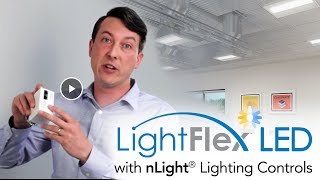 LightFlex™ LED nLight® Controls StartUp and Programming Made Simple [upl. by Jamie]