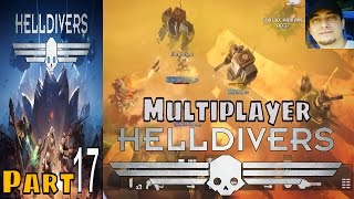 Helldivers Part 17 Multiplayer Walkthrough Gameplay Lets Play [upl. by Durrej]