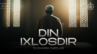 Din ixlosdir  32Dars  Shayx Abduvali Qori [upl. by Airegin]