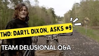 TWD Daryl Dixon  Asks  9 09302023 [upl. by Trebliw168]