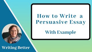 How do you write a Persuasive Essay with example [upl. by Ahcilef]