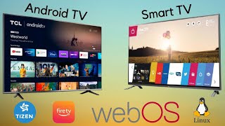 Android TV vs Smart TV Which is Better  Android TV vs Tizen OS vs Web OS vs Linux OS vs Smart TV [upl. by Asilec]