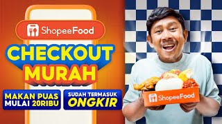 Mulai 20RB bisa makan puas di ShopeeFood Checkout Murah [upl. by Quackenbush]