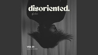 disoriented [upl. by Itak]