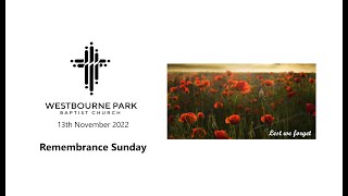 Westbourne Park Baptist Church Sunday Worship 13th November 2022 [upl. by Enwad]