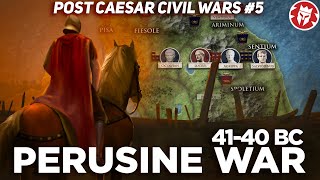 Perusine War  Octavian in Crisis  PostCaesar Civil Wars DOCUMENTARY [upl. by Downs]