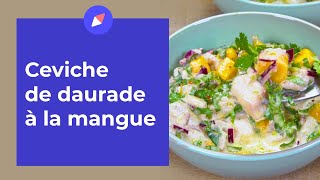 Recette Ceviche de daurade à la mangue [upl. by Liza]