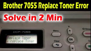 Brother 7055 Replace Toner Error  Brother DCP 7055 Drum Reset  Brother DCP 7055 Reset  DCP7055 [upl. by Ringo]