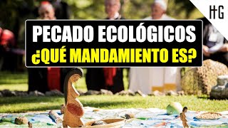 Del Ecologismo a los Pecados Ecológicos [upl. by Elleryt]