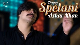 Azhar Khan New Tappy 2023  Spelani Tappy  OFFICIAL MUSIC VIDEO  Talaash Records [upl. by Brina64]