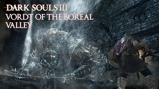 Vordt of the Boreal Valley  Dark Souls III [upl. by Edrick90]