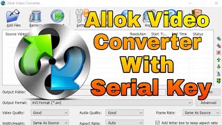 Download Allok Video Converter With Serial for free [upl. by Primrose]