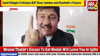 Sunil Dimple Criticizes BJP Over Jammu and Kashmirs Futurejammu Report Yasir Bohroo [upl. by Dumanian314]