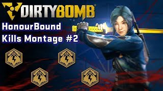 Dirty Bomb Kills Montage 2  HonourBound [upl. by Tocs]