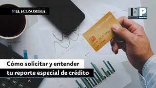 Cómo solicitar y entender tu reporte especial de crédito [upl. by Eseer833]