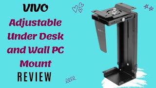 VIVO Adjustable Under Desk and Wall PC Mount Computer Case CPU Holder Review [upl. by Lowndes]