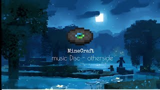 otherside  Minecraft music Disc [upl. by Sillyhp]