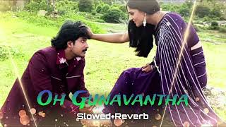 Oh Gunavantha SlowedReverb  SoulBeats  Jothe Jotheyali Kannada Movie [upl. by Cutcliffe611]