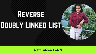 Reverse A Doubly Linked List  C Solution [upl. by Elocal]