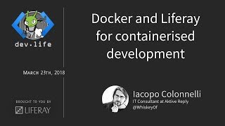 Docker and Liferay for containerised development [upl. by Bartko]