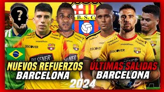 NUEVOS ÚLTIMOS REFUERZOS y SALIDAS BARCELONA SC 2024 CONFIRMADAS MÁS FICHAJES y SALIDAS BSC [upl. by Atnaloj]