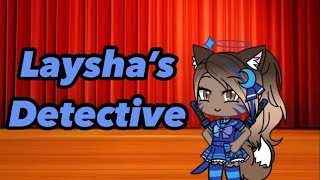 Laysha’s Detective S1 E1 [upl. by Aitnis]