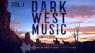 Dark Wild West Music Vol 1 Epic Western Scores wildwestmusic [upl. by Pangaro736]