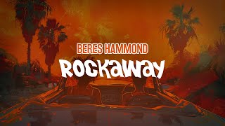 Beres Hammond  Rockaway Lyric Video [upl. by Narol]