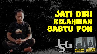 JSG  JATI DIRI KELAHIRAN SABTU PON [upl. by Airrej]