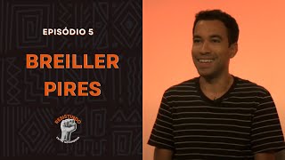 EP5  Breiller Pires  Resistindo Entre Novembros [upl. by Montague]