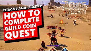 How to Complete Guild Coin Quest  Throne and Liberty PS5 Gameplay throneandliberty [upl. by Adok499]