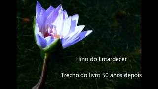 Hino do Entardecer  50 anos depois [upl. by Purvis516]