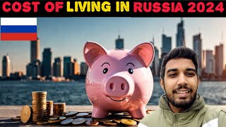 Cost of Living in Russia 2024 EXPENSIVE or AFFORDABLE lifeinrussia indianinrussia russiatravel [upl. by Bethezel]