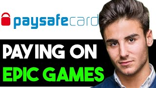 HOW TO PAY WITH PAYSAFECARD ON EPIC GAMES 2024 FULL GUIDE [upl. by Hsreh362]