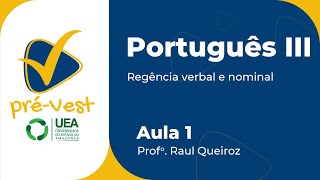 PORTUGUÊS  PORT3  AULA 1 REGÊNCIA VERBAL E NOMINAL [upl. by Loseff414]