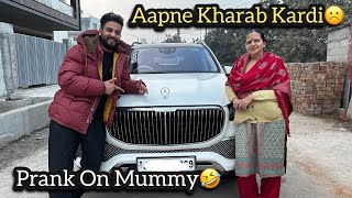 4 Crore Ki Gadi Kharab Kardi Mummy Ne PRANK [upl. by Odnumyar500]