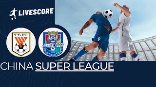 Shandong Taishan FC VS Tianjin Jinmen Tiger FC CHINA Super League LIVESCORE [upl. by Alphard]