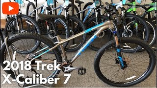 2018 Trek XCaliber 7 [upl. by Sperling]