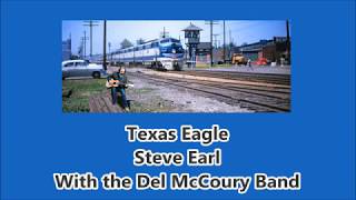 Texas Eagle Steve Earle with the Del McCoury Band with Lyrics [upl. by Greenburg]