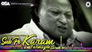 Sab Pe Karam Farmayen Ge  Nusrat Fateh Ali Khan  complete full version  OSA Worldwide [upl. by Ecirb]