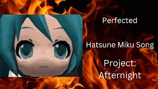 Hatsune Miku Song Perfected [upl. by Norrahc482]