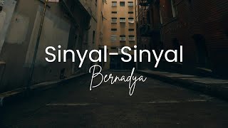 Bernadya  Sinyal Sinyal Lirik [upl. by Igig]