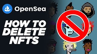 How To Delete NFTs From OpenSea Updated [upl. by Vincenty970]