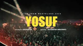 YOSUF LIVE  WASTELAND FESTIVAL 2024 [upl. by Zuliram]